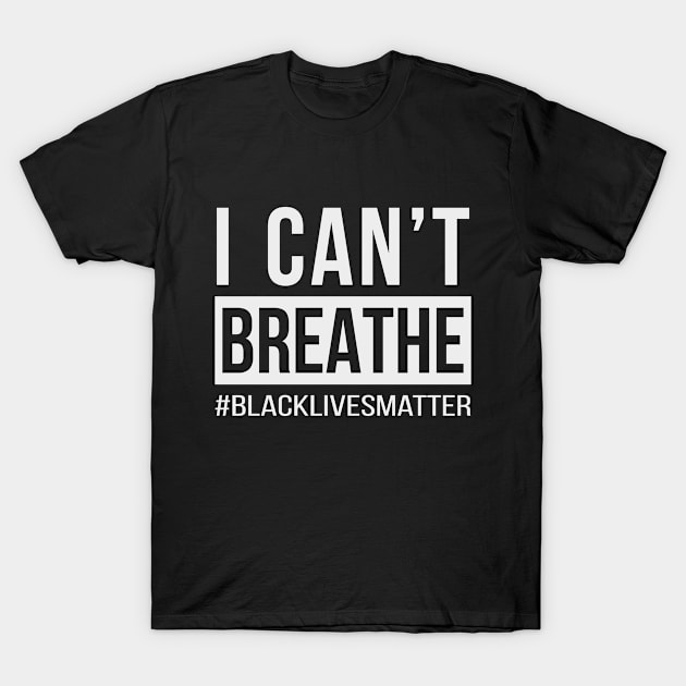 I cant breathe T-Shirt by GotchaArt